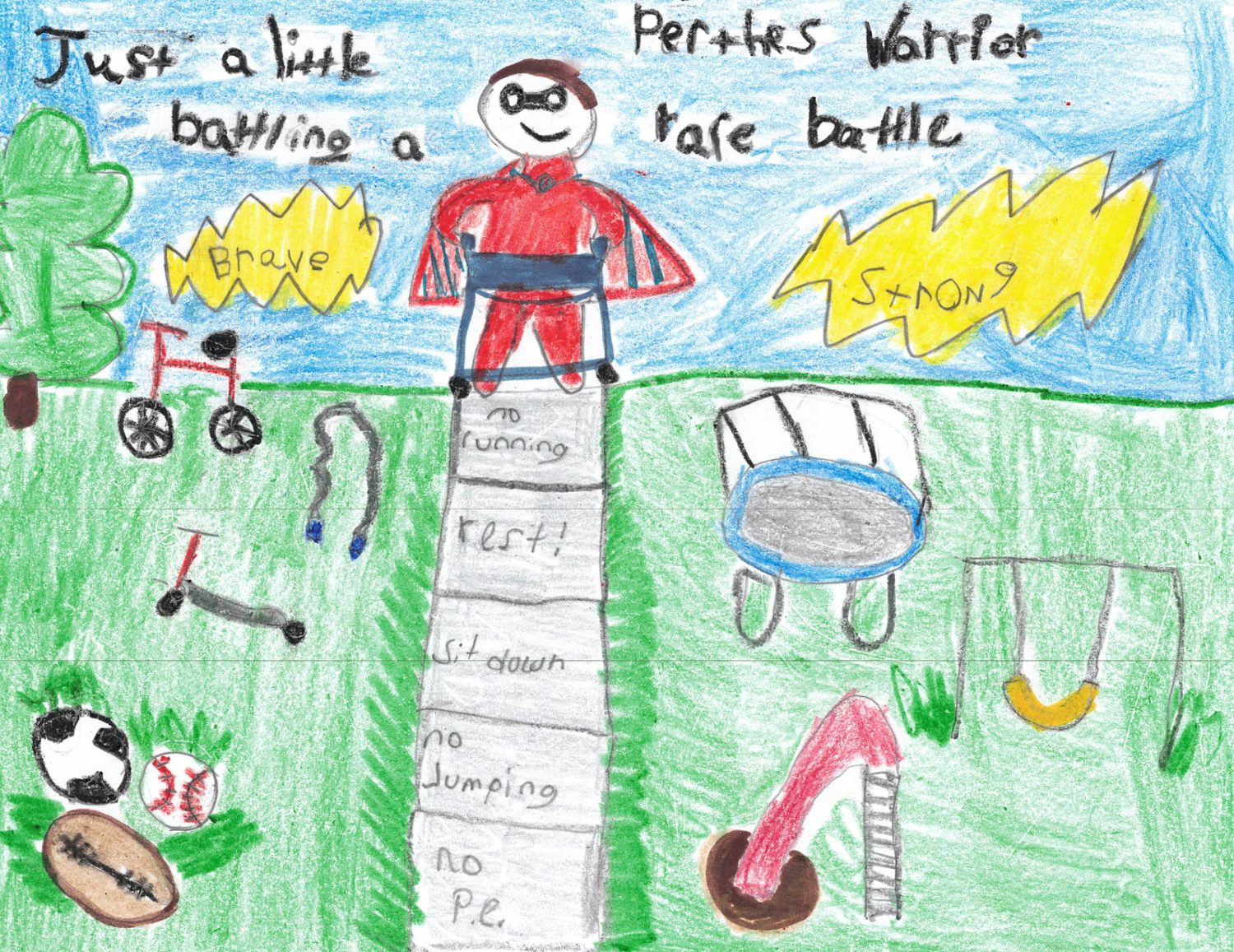 Child's drawing of a caped Perthes Warrior — 'Just a little battling a rare battle. Brave. Strong.'